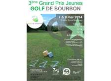 3ème GRAND PRIX JEUNES du Golf de Bourbon des 7 & 8 mai 2024
