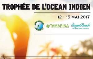 TROPHÉE DE L'OCÉAN INDIEN : EN MAI AU TAMARINA