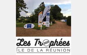 LES TROPHEES ILE DE LA REUNION 2018 AU GOLF DE TOURAINE (TOURS)