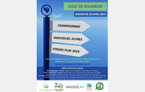 CHAMPIONNAT INDIVIDUEL JEUNES STROKE PLAY 2019 28/04 AU GOLF DE BOURBON LES DEPARTS