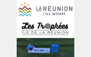 TROPHEES GOLF ILE DE LA REUNION 2019 RCF LA BOULIE