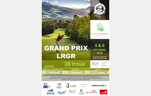 GRAND PRIX LRGR 2019 SAMEDI 5 ET DIMANCHE 6 OCTOBRE AU GOLF DE BOURBON