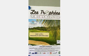 LES TROPHEES GOLF ILE DE LA REUNION 2020 DIMANCHE 06/09 AU GOLF DU RHIN