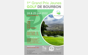 1er GRAND PRIX JEUNES du Golf de Bourbon des 24 & 25 mai 2022