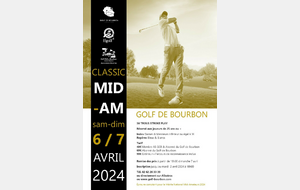  CLASSIC MID-AMATEUR DE BOURBON des 6 & 7 avril 2024