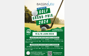 GRAND PRIX & CRITÉRIUM MID-AMATEURS 2024 - Samedi 15 & Dimanche 16 Juin 2024 - Golf du Bassin Bleu