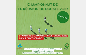 Résultats /// CHAMPIONNAT DE LA RÉUNION DE DOUBLE 2025 - Samedi 13 &amp; Dimanche 14 septembre au Golf du Colorado