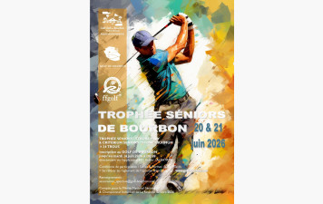 TROPHÉE SÉNIORS DE BOURBON des 20 &amp; 21 JUIN 2026
