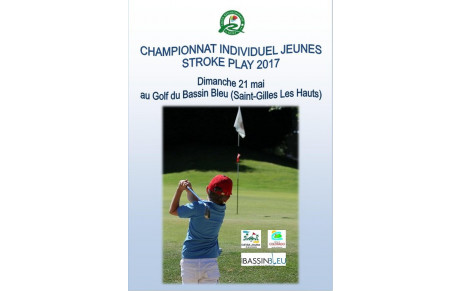 CHAMPIONNAT DE STROKE PLAY JEUNES 2017 BASSIN BLEU DEPARTS