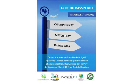 CHAMPIONNAT MATCH PLAY JEUNES 2019 MERCREDI 1ER MAI AU GOLF DU BASSIN BLEU