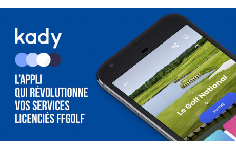 kady, l'appli qui révolutionne votre golf !