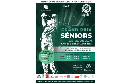 GRAND PRIX SENIORS LRGR au GOLF DE BOURBON les samedi 27 &amp; dimanche 28 août 2022