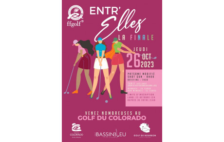 FINALE Entr'Elles le jeudi 26 octobre 2023 au Golf Club du Colorado