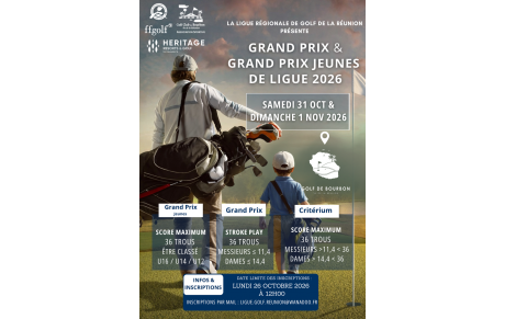GRAND PRIX &amp; GRAND PRIX JEUNES LRGR - SAMEDI 31 OCTOBRE &amp; DIMANCHE 1er NOVEMBRE 2026 - GOLF DE BOURBON